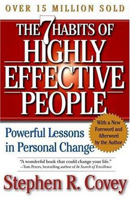 The 7 Habits Of Highly Effective People By Stephen R. Covey